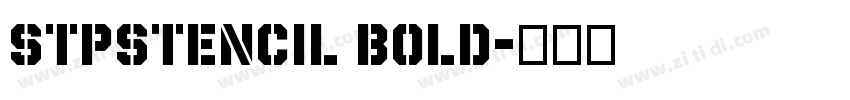 STPStencil Bold字体转换
